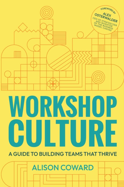 Workshop Culture: A guide to building teams that