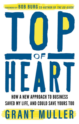 Top of Heart: How a new approach to business
