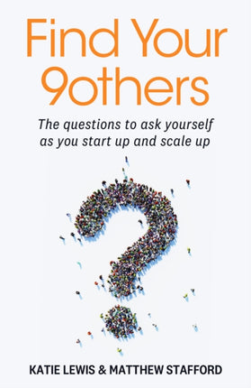 Find Your 9others: The questions to ask yourself