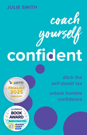 Coach Yourself Confident: Ditch the self-doubt
