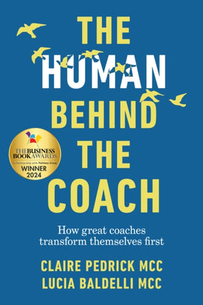 The Human Behind the Coach: How great coaches
