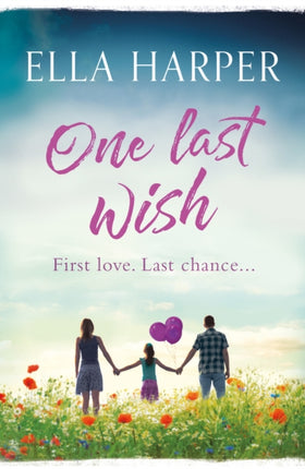 One Last Wish: A heartbreaking novel about love and loss