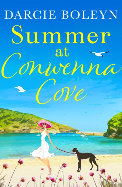 Summer at Conwenna Cove: A heart-warming, feel-good holiday romance set in Cornwall