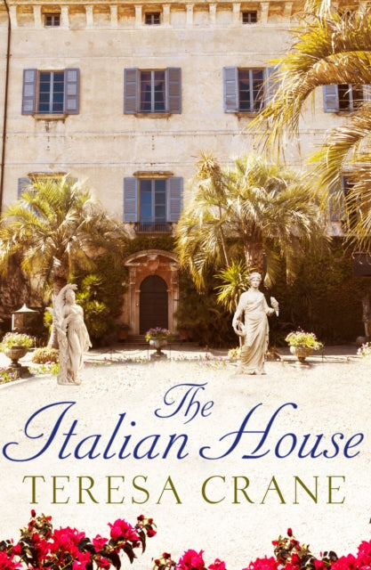 The Italian House: A gripping story of passion and family secrets