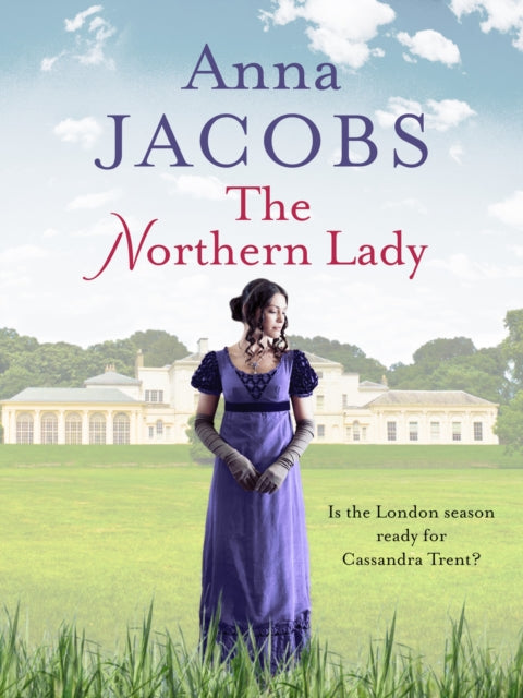 The Northern Lady: A captivating and romantic Regency drama