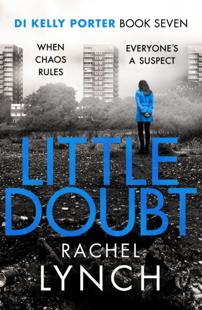 Little Doubt: DI Kelly Porter Book Seven