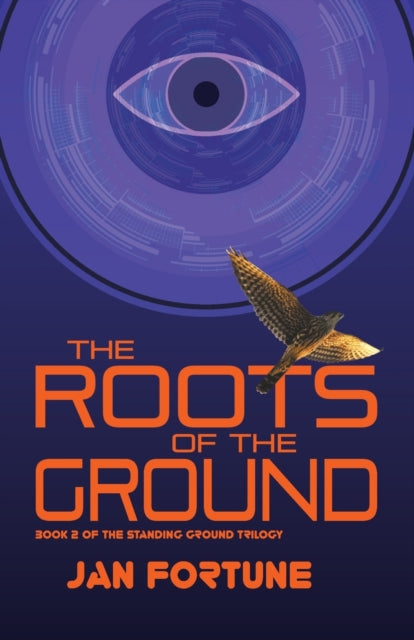 The Roots on the Ground: The Standing Ground Trilogy Book 2