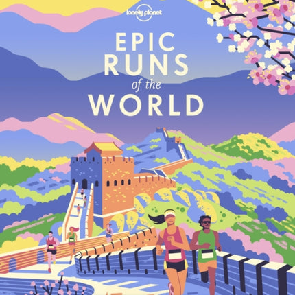 Lonely Planet Epic Runs of the World