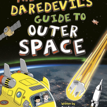 Lonely Planet Kids The Daredevil's Guide to Outer Space