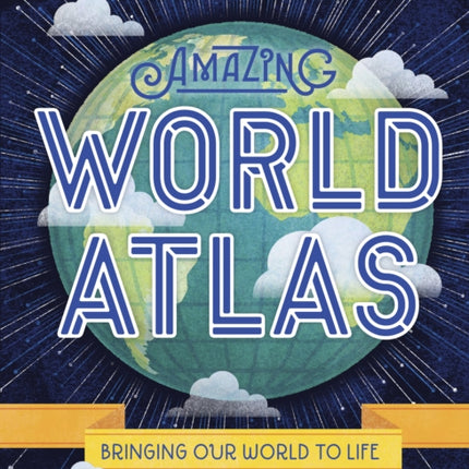 Lonely Planet Kids Amazing World Atlas