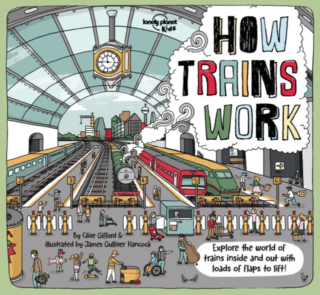 Lonely Planet Kids How Trains Work 1