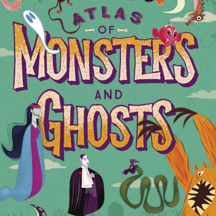 Lonely Planet Kids Atlas of Monsters and Ghosts