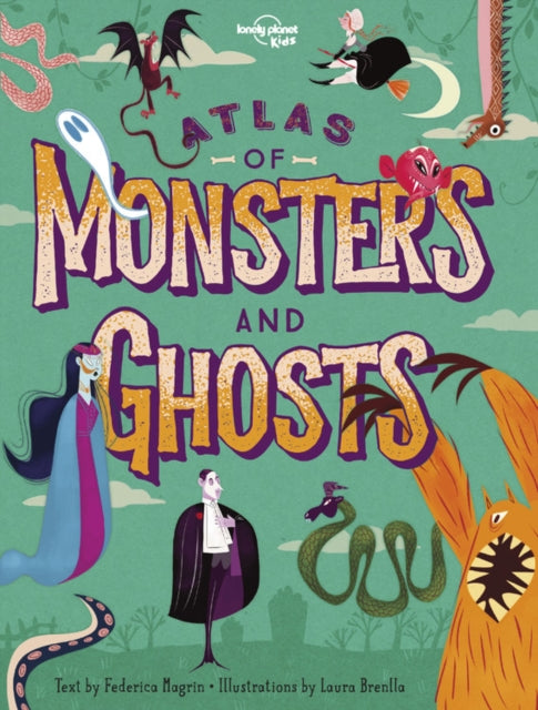 Lonely Planet Kids Atlas of Monsters and Ghosts 1