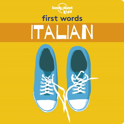 Lonely Planet Kids First Words - Italian