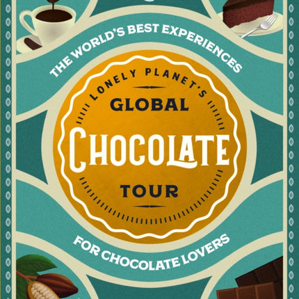 Lonely Planet's Global Chocolate Tour