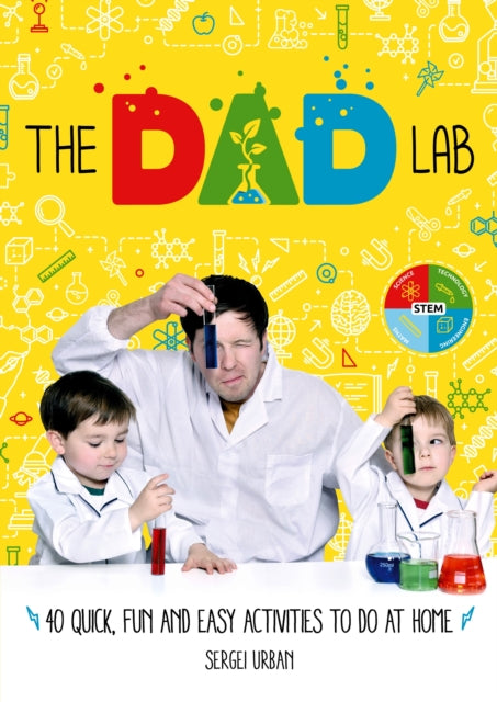 TheDadLab: 40 Quick, Fun and Easy Activities to do at Home