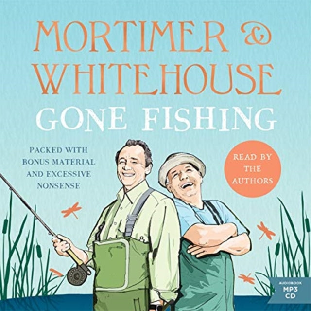 Mortimer & Whitehouse: Gone Fishing: The Comedy Classic