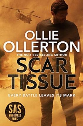 Scar Tissue: The Debut Thriller from the No.1 Bestselling Author and Star of SAS: Who Dares Wins