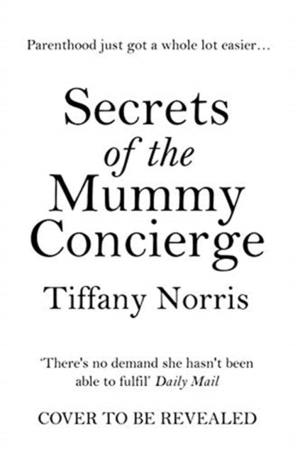 Secrets of the Mummy Concierge: The perfect Christmas gift: 'There's no demand she hasn't been able to fulfil' Daily Mail