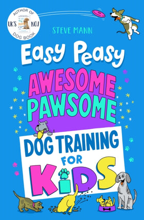 Easy Peasy Awesome Pawsome: ('Easy to follow and great fun!' Kate Silverton)