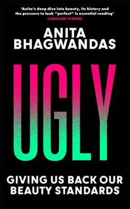 Ugly: Giving us back our beauty standards