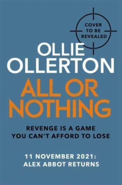 All Or Nothing: the explosive new action thriller from bestselling author and SAS: Who Dares Wins star