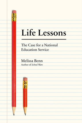 Life Lessons: The Case for a National Education Service