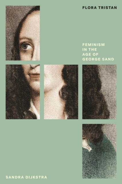 Flora Tristan: Feminism in the Age of George Sand