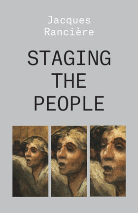 Staging the People: The Proletarian and His Double