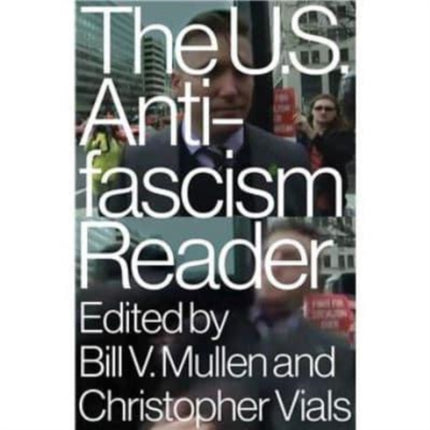 The US Antifascism Reader