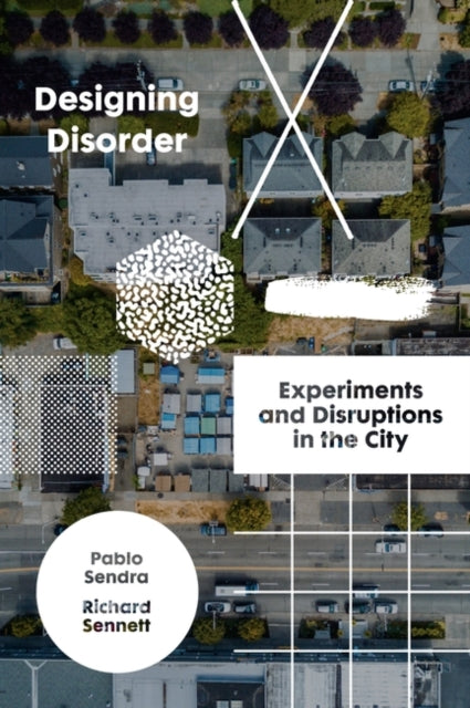 Designing Disorder Experiments and Disruptions in the City