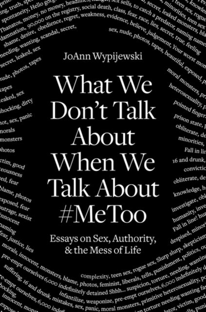 What We Don't Talk About: Sex and the Mess of Life