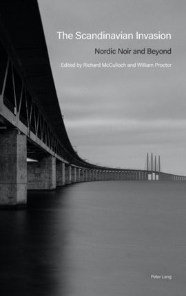 The Scandinavian Invasion: Nordic Noir and Beyond