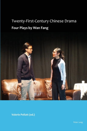 Twenty-First-Century Chinese Drama: Four Plays by