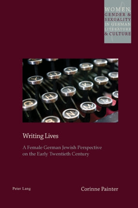 Writing Lives: A Female German Jewish Perspective