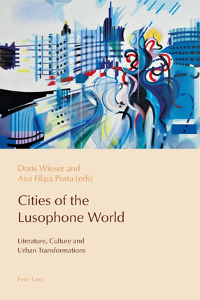 Cities of the Lusophone World: Literature,