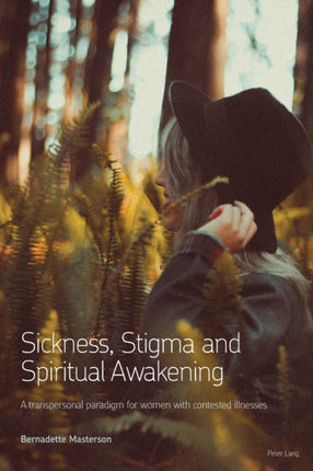 Sickness, Stigma and Spiritual Awakening: A