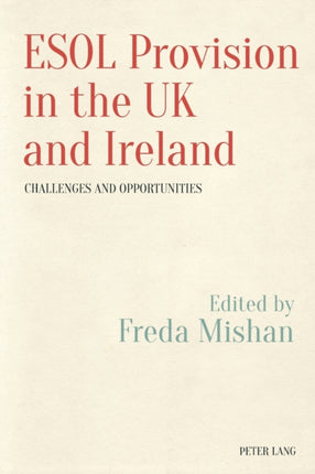 ESOL Provision in the UK and Ireland: Challenges