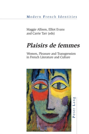 «Plaisirs de femmes»: Women, Pleasure and