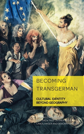 Becoming TransGerman: Cultural Identity Beyond