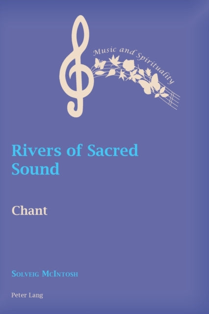 Rivers of Sacred Sound: Chant