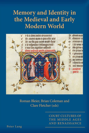 Memory and Identity in the Medieval and Early
