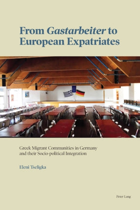From «Gastarbeiter» to European Expatriates: