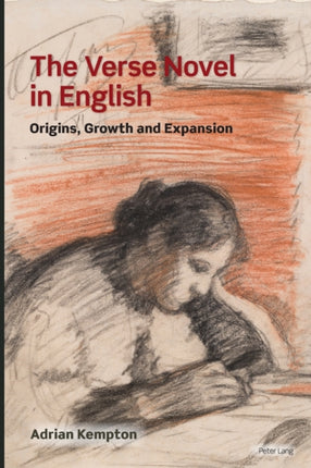The Verse Novel in English: Origins, Growth and