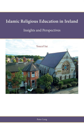 Islamic Religious Education in Ireland: Insights