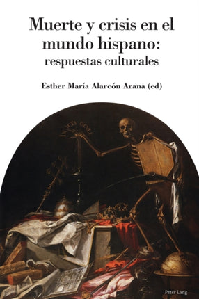 Muerte Y Crisis En El Mundo Hispano: Respuestas