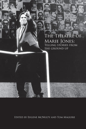 The Theatre of Marie Jones: Telling stories from