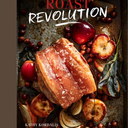 Roast Revolution: Contemporary Recipes for