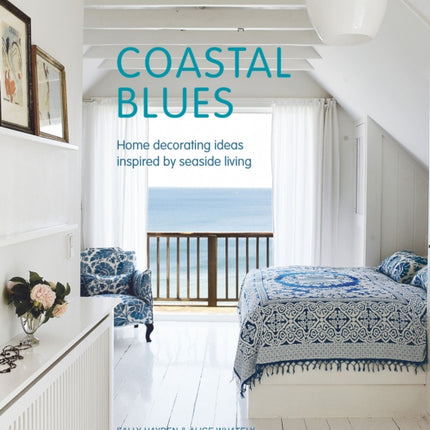 Coastal Blues: Home Decorating Ideas Inspired by Seaside Living