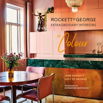 Rockett St George Extraordinary Interiors In Colour